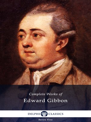 cover image of Delphi Complete Works of Edward Gibbon (Illustrated)
